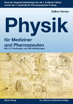 Physik: ein kurzgefasstes Lehrbuch für Mediziner und Pharmazeuten von Harms,  Dr. med,  Volker