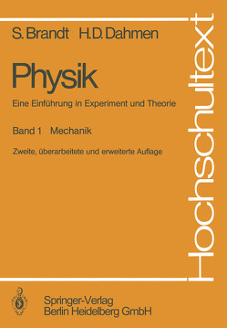 Physik. Eine Einführung in Experiment und Theorie von Brandt,  Siegmund, Dahmen,  Hans D.