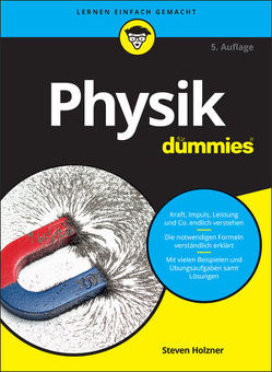 Physik für Dummies von Bär,  Michael, Holzner,  Steven, Schleitzer,  Anna