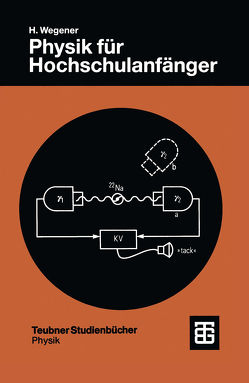 Physik für Hochschulanfänger von Wegener,  Horst