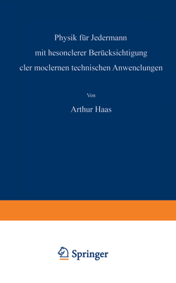 Physik für Jedermann von Haas,  Athur, Loewen,  H.