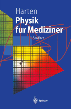 Physik für Mediziner von Harten,  Hans-Ulrich, Nägerl,  H., Schmidt,  J., Schulte,  H.D.