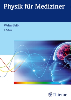 Physik für Mediziner von Seibt,  Walter