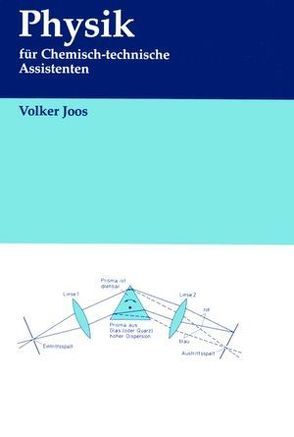 Physik für Chemisch-technische Assistenten von Joos,  Volker