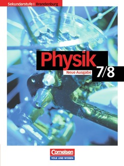 Physik für die Sekundarstufe I – Brandenburg / 7./8. Schuljahr – Schülerbuch von Mai,  Björn, Roesler,  Frank, Wiegand,  Karlheinz