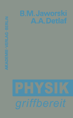 Physik griffbereit von Cap,  Ferdinand, Detlaf,  Andrej A., Jaworski,  Boris M.