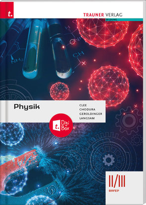 Physik II/III BAFEP + TRAUNER-DigiBox von Chodura,  Dietmar, Clee,  Sarah, Geroldinger,  Franz, Langsam,  Franz