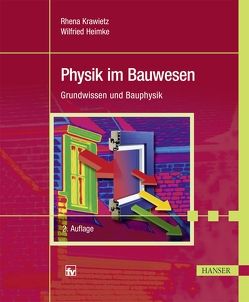 Physik im Bauwesen von Heimke,  Wilfried, Krawietz,  Rhena