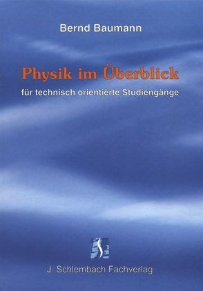 Physik im Überblick von Baumann,  Bernd