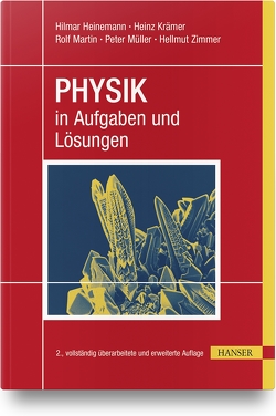 PHYSIK in Aufgaben und Lösungen von Heinemann,  Hilmar, Krämer,  Heinz, Martin,  Rolf, Müller,  Peter, Zimmer,  Hellmut