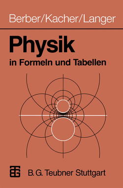 Physik in Formeln und Tabellen von Berber,  Joachim, Kacher,  Heinz, Langer,  Rudolf