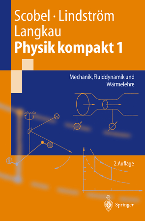 Physik kompakt 1 von Langkau,  Rudolf, Lindström,  Gunnar, Scobel,  Wolfgang