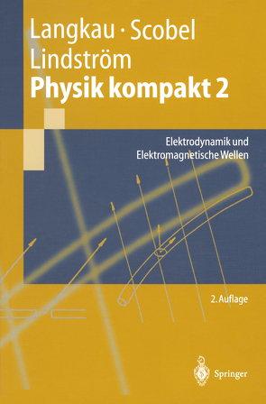 Physik kompakt 2 von Langkau,  Rudolf, Lindström,  Gunnar, Scobel,  Wolfgang