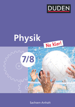 Physik Na klar! – Sekundarschule Sachsen-Anhalt – 7./8. Schuljahr