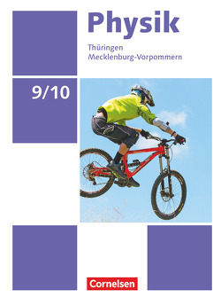 Physik – Neue Ausgabe – Thüringen/Mecklenburg-Vorpommern – 9./10. Schuljahr von Göbel,  Elke, Greiner-Well,  Ralf, Höpfner,  Tom, Roßner,  Matthias, Viehrig,  Maik