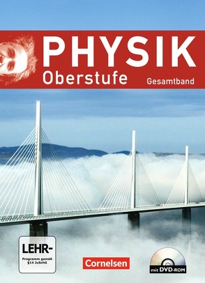 Physik Oberstufe – Allgemeine Ausgabe – Gesamtband Oberstufe von Diehl,  Bardo, Erb,  Roger, Lindner,  Klaus, Schmalhofer,  Claus, Schön,  Lutz-Helmut, Tillmanns,  Peter, Winter,  Rolf