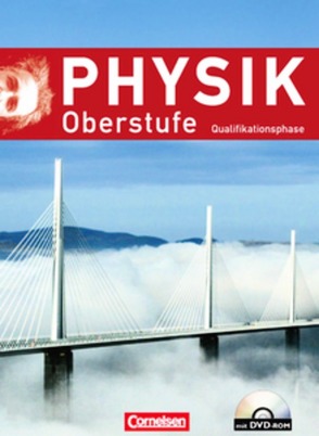 Physik Oberstufe – Allgemeine Ausgabe – Qualifikationsphase von Diehl,  Bardo, Erb,  Roger, Heise,  Harri, Kotthaus,  Udo, Lindner,  Klaus, Schmalhofer,  Claus, Schön,  Lutz-Helmut