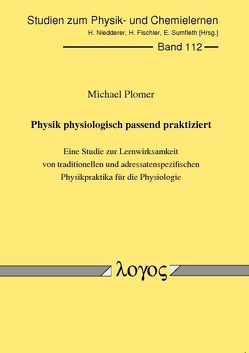 Physik physiologisch passend praktiziert von Plomer,  Michael