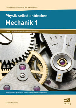 Physik selbst entdecken: Mechanik 1 von Neumann,  Kerstin