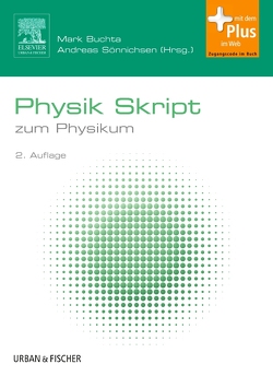 Physik Skript von Buchta,  Mark, Sönnichsen,  Andreas