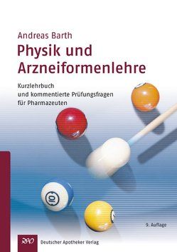 Physik und Arzneiformenlehre von Barth,  Andreas B., Kuntsche,  Judith