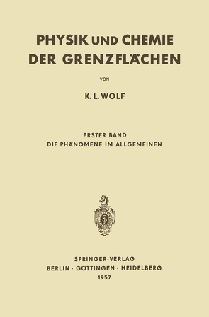 Physik und Chemie der Grenzflächen von Wolf,  K.L.