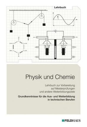 Physik und Chemie von List,  Gunther, Petersen,  Jens, Röhr,  Rudolf