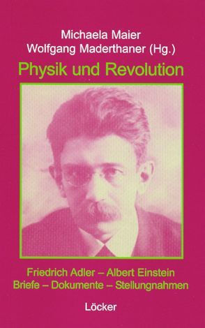 Physik und Revolution von Maderthaner,  Wolfgang, Maier,  Michaela