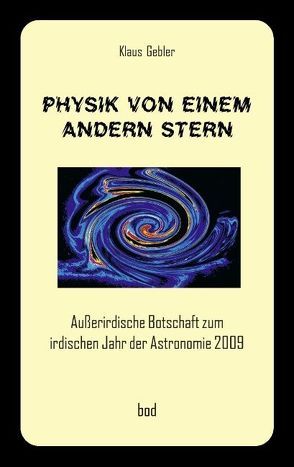 Physik von einem andern Stern von Gebler,  Klaus