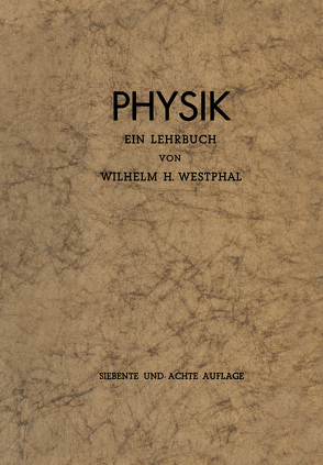 Physik von Westphal,  Wilhelm H.