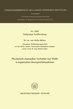 Physikalisch-chemisches Verhalten von Wolle in organischen Lösungsmittelsystemen von Böhme,  Heiko