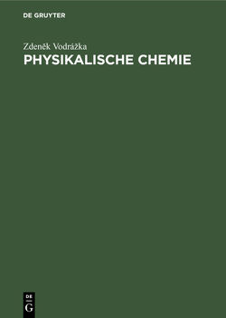 Physikalische Chemie von Mitschka,  P., Vodrážka,  Zdeněk, Waněk,  W.