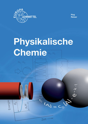 Physikalische Chemie von Bierwerth,  Walter, Hug,  Heinz, Reiser,  Wolfgang