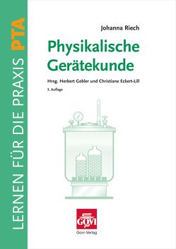 Physikalische Gerätekunde von Riech,  Johanna