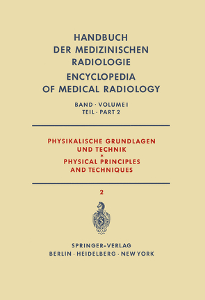 Physikalische Grundlagen und Technik Teil 2 / Physical Principles and Techniques Part 2 von Berger,  H., Bischoff,  K., Gellinek,  W., Jensen,  F., Wachsmann,  F.