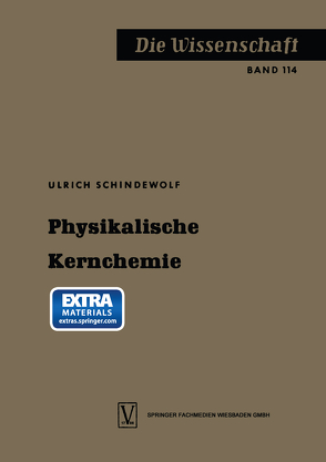 Physikalische Kernchemie von Schindewolf,  Ulrich