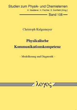 Physikalische Kommunikationskompetenz von Kulgemeyer,  Christoph