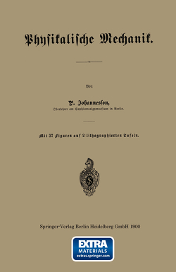 Physikalische Mechanik von Johannesson,  P.