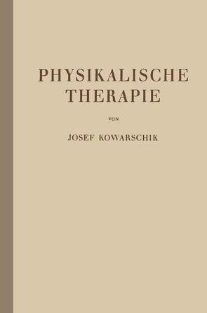 Physikalische Therapie von Kowarschik,  Josef