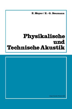 Physikalische und Technische Akustik von Meyer,  Erwin