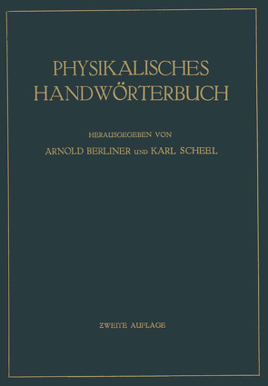 Physikalisches Handwörterbuch von Berliner,  Arnold, Scheel,  Karl