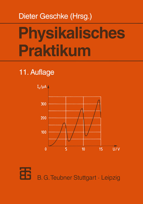 Physikalisches Praktikum von Ernst,  Horst, Geschke,  Dieter, Kirsten,  Peter, Schenk,  Wolfgang