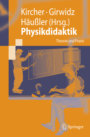 Physikdidaktik von Girwidz,  Raimund, Häußler,  Peter, Kircher,  Ernst