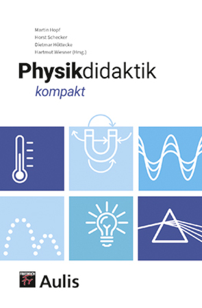 Physikdidaktik kompakt von Hopf,  Martin, Höttecke,  Dietmar, Schecker,  Horst, Wiesner,  Hartmut