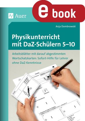 Physikunterricht mit DaZ-Schülern 5-10 von Dombrowski,  Anja