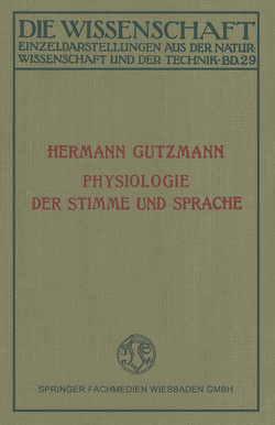 Physiologie der Stimme und Sprache von Gutzmann,  Hermann