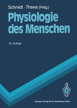 Physiologie des Menschen von Schmidt,  Robert F., Thews,  Gerhard