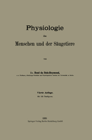 Physiologie des Menschen und der Säugetiere von Du Bois-Reymond,  Réné