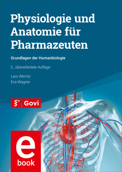 Physiologie und Anatomie für Pharmazeuten von Wagner,  Eva, Werntz,  Lars