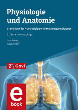 Physiologie und Anatomie von Greiner,  Eva, Werntz,  Lars